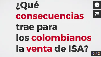 Consecuencias para los colombianos con la venta de ISA
